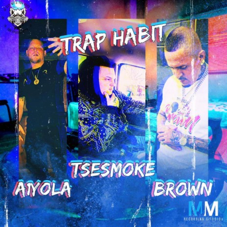 Trap Habit ft. Brown Money Mindz & A1Yola | Boomplay Music