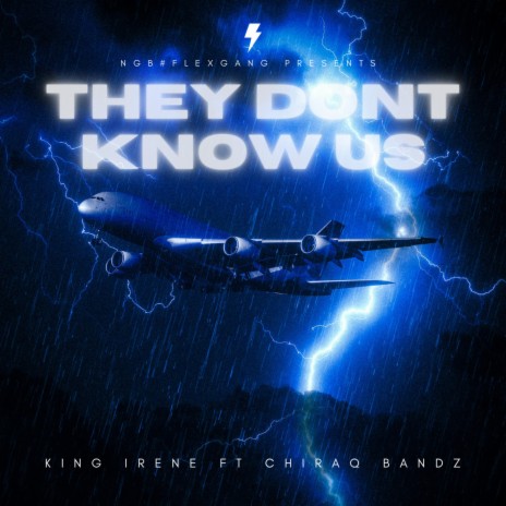 THEY DONT KNOW US ft. CHIRAQ BANDZ | Boomplay Music