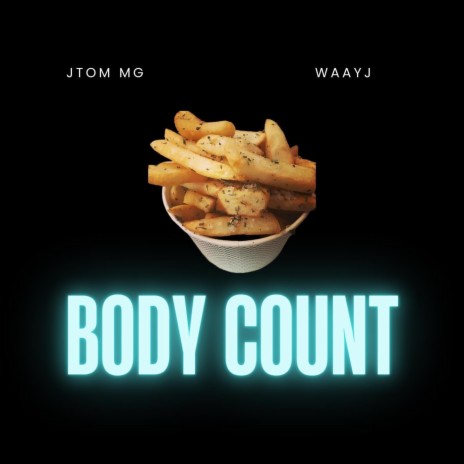 Body Count ft. Waayj | Boomplay Music