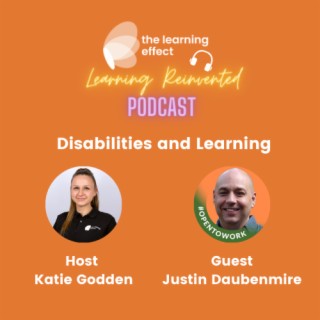 The Learning Reinvented Podcast - Episode 87 - Disabilities and Learning - Justin Daubenmire