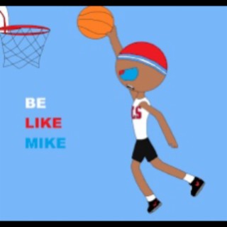 Like Mike