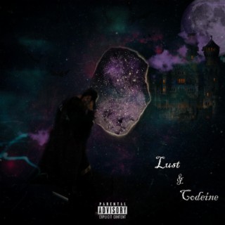 Lust & Codeine