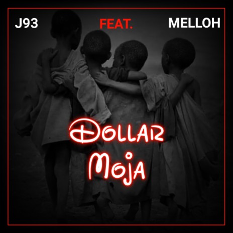 Dollar moja (feat. Melloh) | Boomplay Music