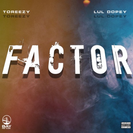 Factor ft. Lul Dopey | Boomplay Music