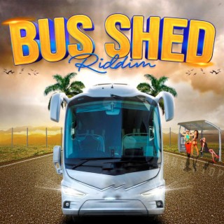 Bus Shed Riddim