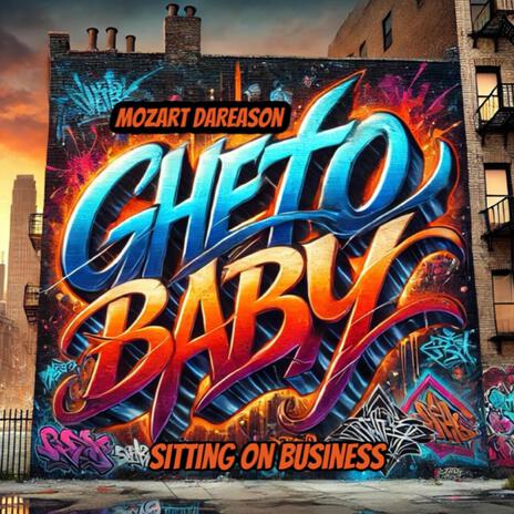 Ghetto Baby | Boomplay Music