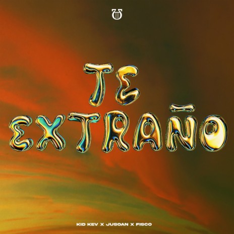 Te Extraño ft. Kid Kev & Fisco | Boomplay Music