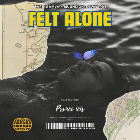 Felt alone (prod.icis) ft. Tar Ngamla, Lay Toz & Muunlight | Boomplay Music