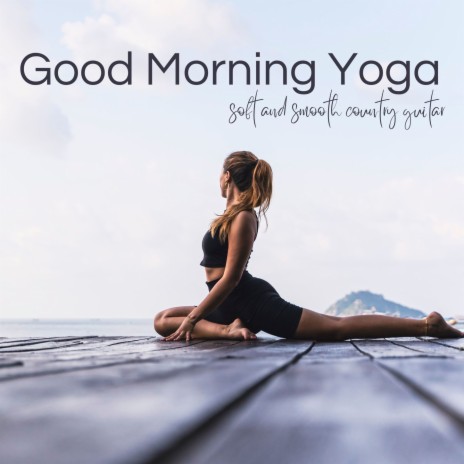 Do Yoga in the Morning | Boomplay Music