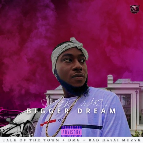 Bigger Dream | Boomplay Music