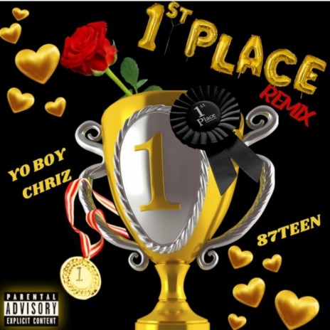1st Place (Remix) ft. 87Teen | Boomplay Music