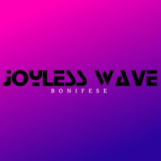 Joyless Wave