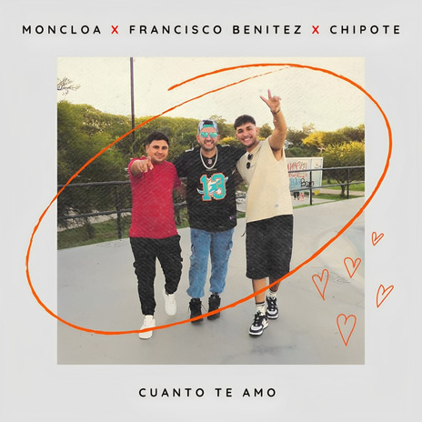 Cuanto Te Amo ft. Francisco Benitez & Chipote | Boomplay Music