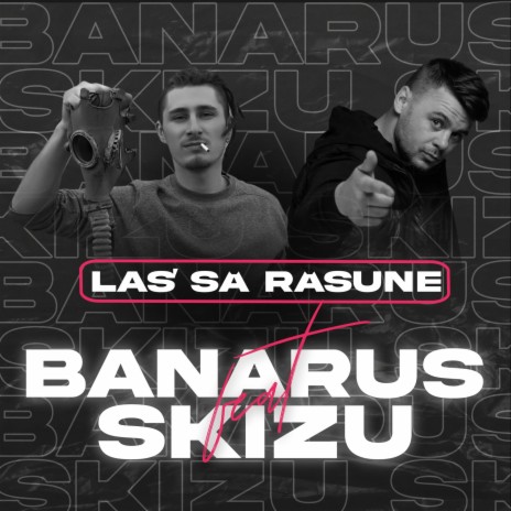 Las' Să Răsune ft. Skizu