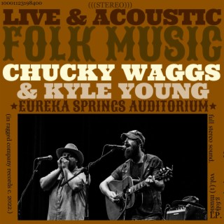 Chucky Waggs and Kyle Young Live & Acoustic (LIve Acoustic)