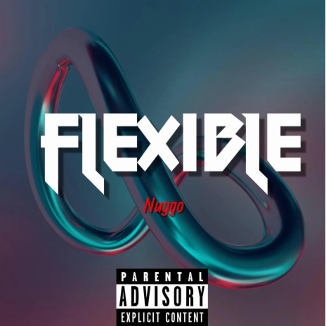 Flexible | Boomplay Music