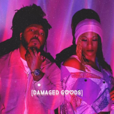 Damaged Goods ft. Tay | Boomplay Music