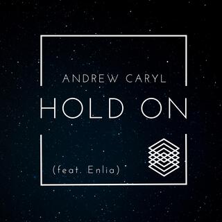 Hold On (feat. Enlia) lyrics | Boomplay Music