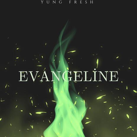 Evangeline | Boomplay Music