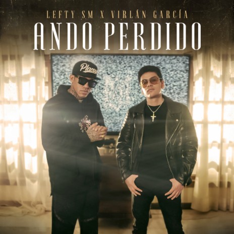 Ando Perdido ft. Virlan Garcia | Boomplay Music