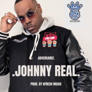 Johnny Real ft. KFresh Music lyrics | Boomplay Music