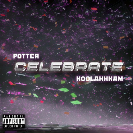 Celebrate ft. KoolAhhKam | Boomplay Music