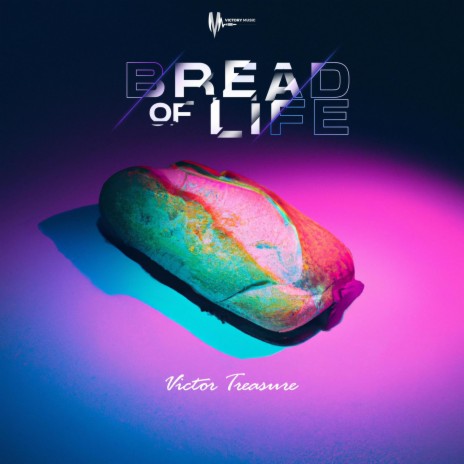 Bread of Life | Boomplay Music