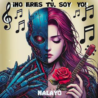 ¡NO ERES TÚ, SOY YO!