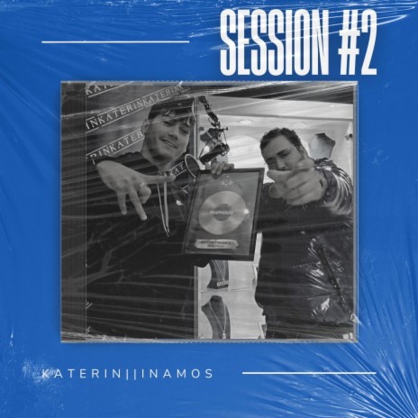 Katerin || Inamos Session #2 ft. Inamos | Boomplay Music