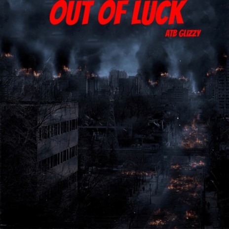 OUT OF LUCK | Boomplay Music