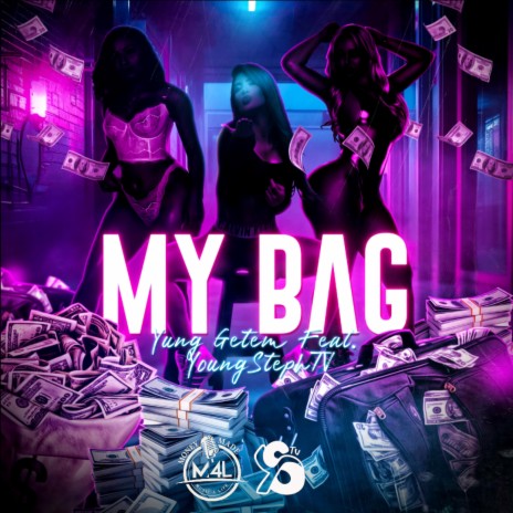My Bag ft. YoungStephTv | Boomplay Music
