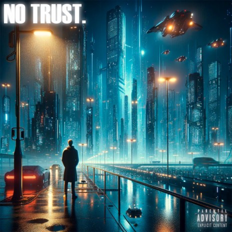 NO TRUST. | Boomplay Music