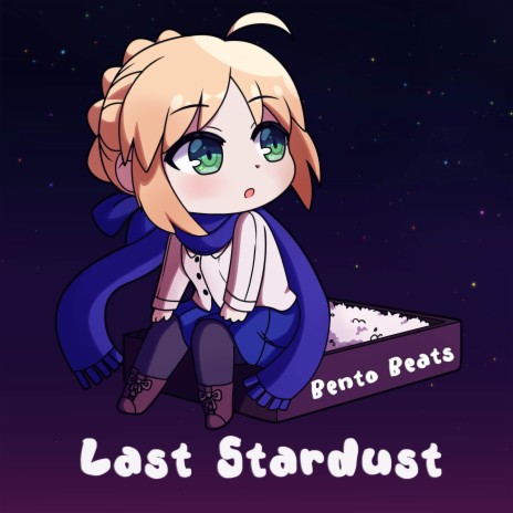 Last Stardust (From Fate/Stay Night UBW) [Lofi] | Boomplay Music