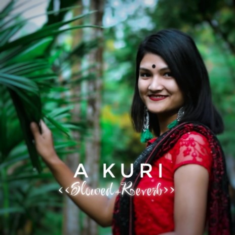 A Kuri (Slowed & Reverb)