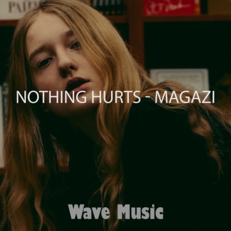 Nothing Hurts | Boomplay Music