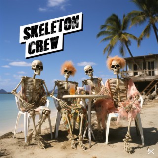 Skeleton Crew