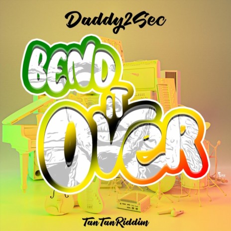 Bend It Over | Boomplay Music