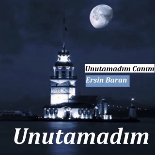 Unutamadım Canım lyrics | Boomplay Music