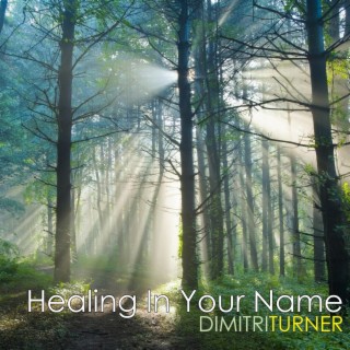Healing In Your Name