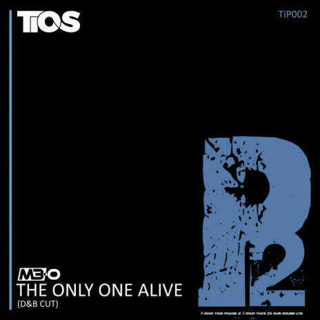 The Only One Alive (DnB Cut Radio Edit) | Boomplay Music