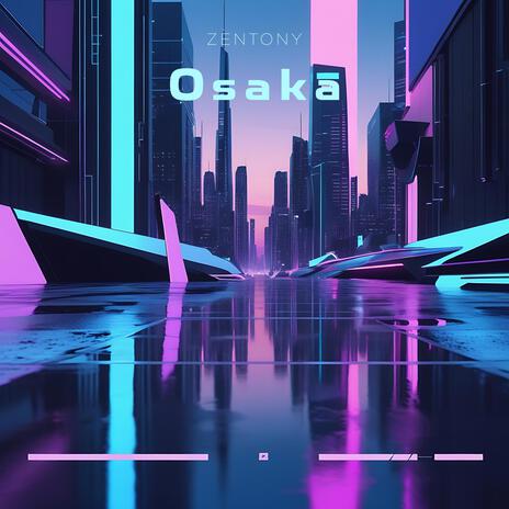 Osaka | Boomplay Music