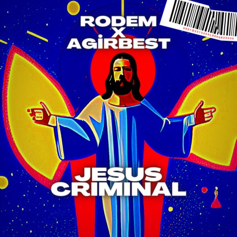 Jesus Criminal ft. Agirbest | Boomplay Music