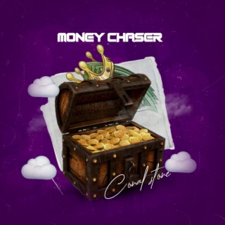 Money chaser lyrics | Boomplay Music