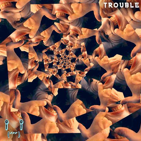 Trouble | Boomplay Music