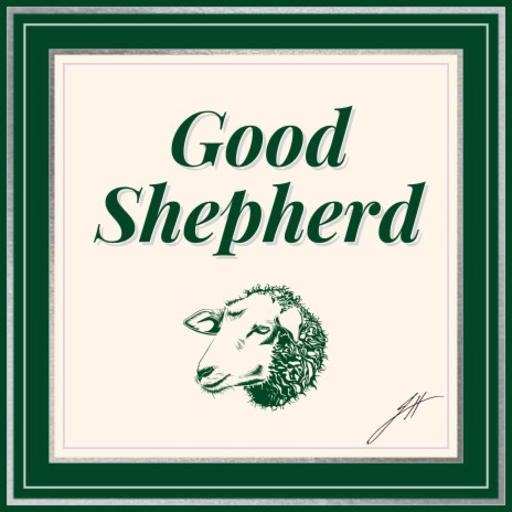 Good Shepherd (My Shepherd Will Supply My Need) | Boomplay Music