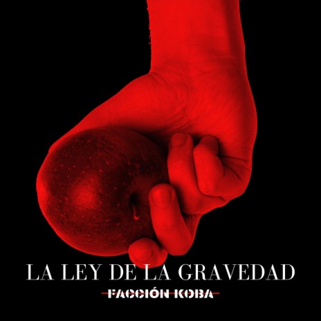 La Ley de la Gravedad | Boomplay Music