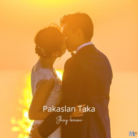 Pakaslan Taka | Boomplay Music