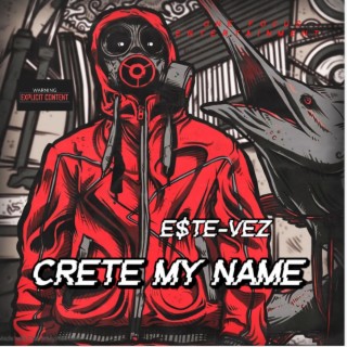 Crete My Name lyrics | Boomplay Music