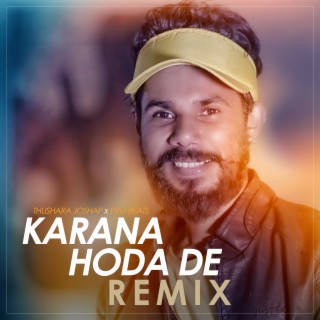 Karana Hoda De (Remix by Evo Beats)
