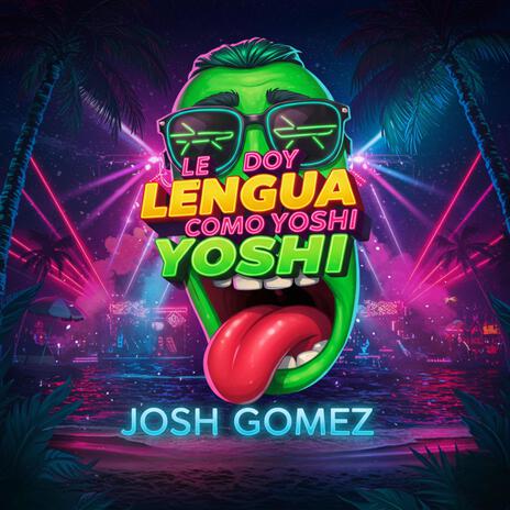 Le Doy Lengua Como Yoshi | Boomplay Music